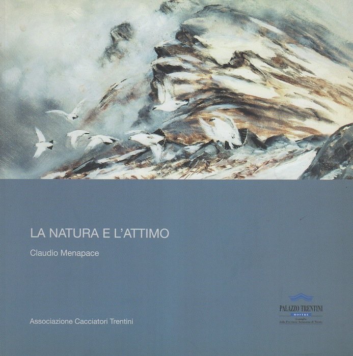 La natura e l'attimo: Claudio Menapace.