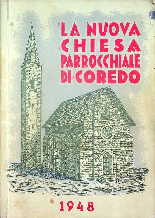 La nuova chiesa parrocchiale di Coredo: con notizie della parrocchia.