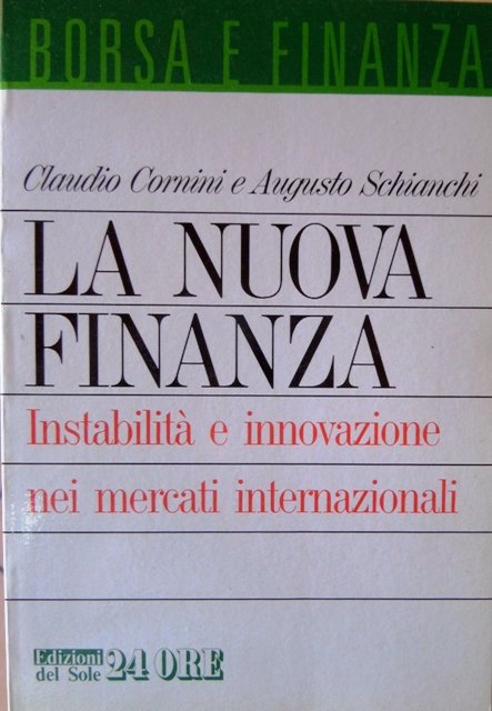 La nuova finanza: instabilitÃ e innovazione nei mercati internazionali.