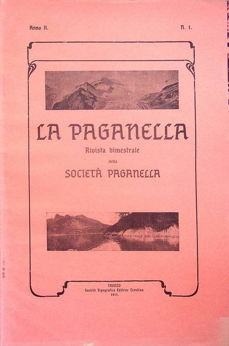 La Paganella: bollettino bimestrale della Società Paganella: Anno II (1910) …