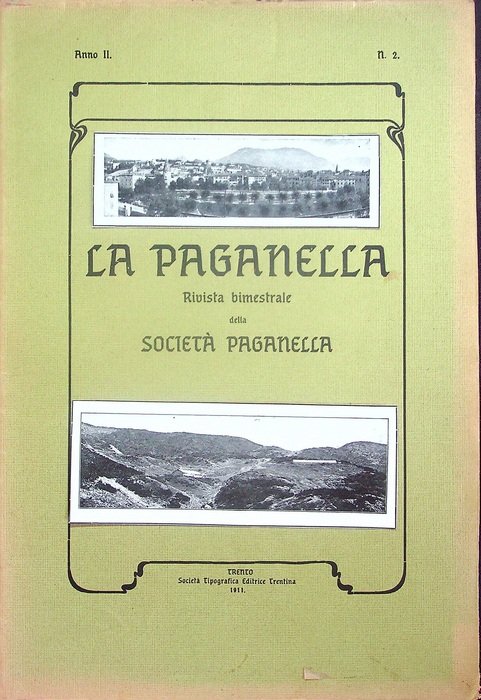 La Paganella: bollettino bimestrale della Società Paganella: Anno II (1911) …