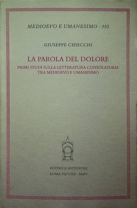La parola del dolore: primi studi sulla letteratura consolatoria tra …