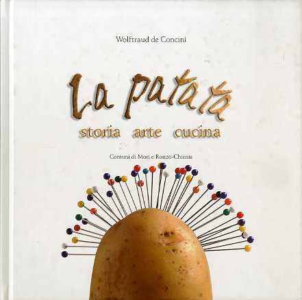 La patata: storia, arte, cucina.