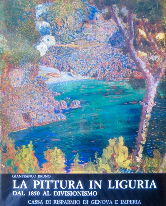 La pittura in Liguria: dal 1850 al divisionismo.