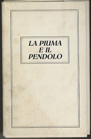 La piuma e il pendolo.