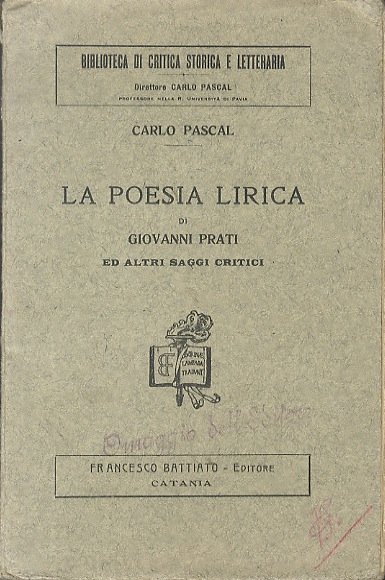 La poesia lirica di Giovanni Prati ed altri saggi critici.