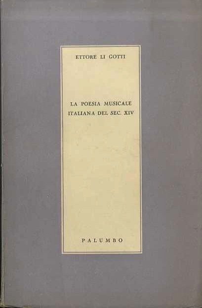 La poesia musicale italiana del sec. XIV.