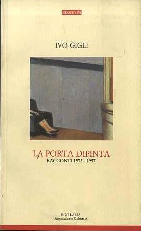La porta dipinta: racconti 1975-1997.