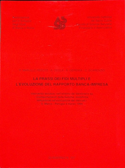 La prassi dei fidi multipli e l'evoluzione del rapporto banca-impresa: …