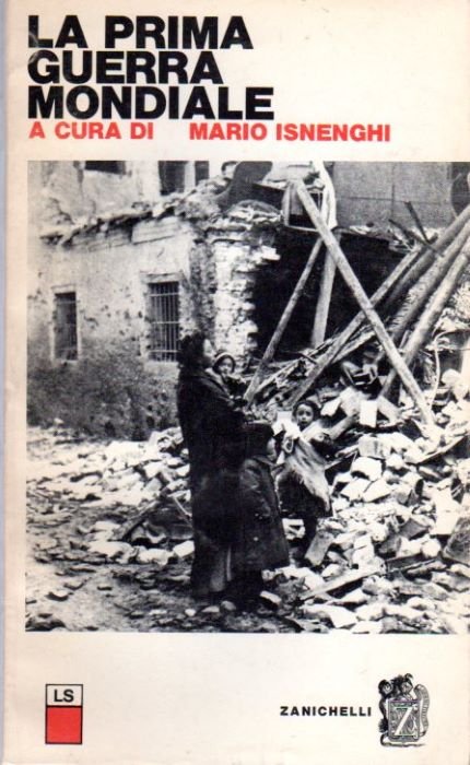La prima guerra mondiale.