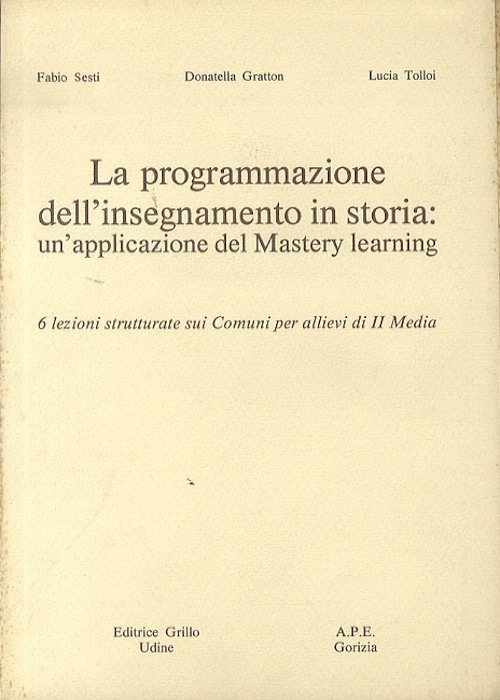 La programmazione dell'insegnamento in storia: una applicazione del Mastery-learning.