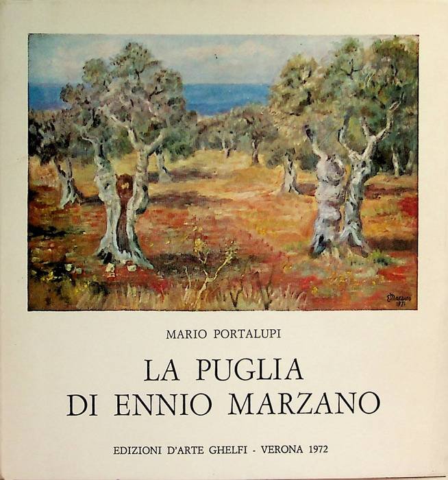 La Puglia di Ennio Marzano.