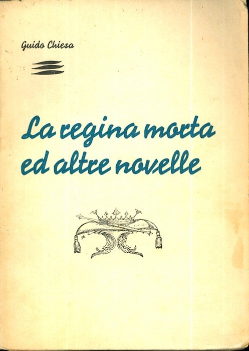 La Regina morta ed altre novelle.