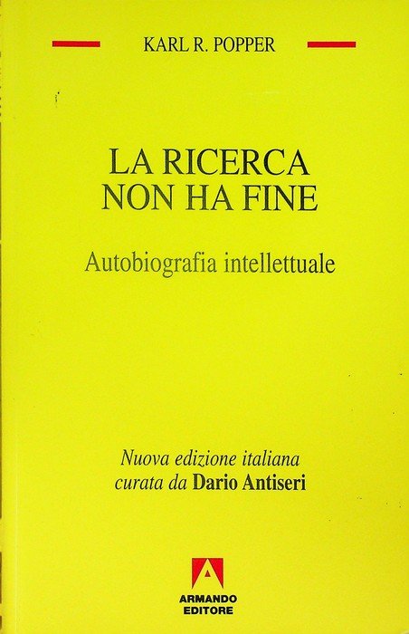 La ricerca non ha fine: autobiografia intellettuale.