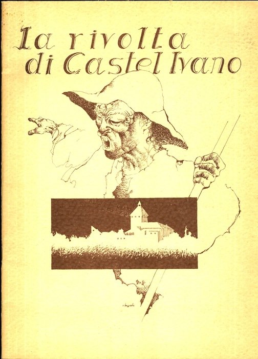 La rivolta di Castel Ivano.