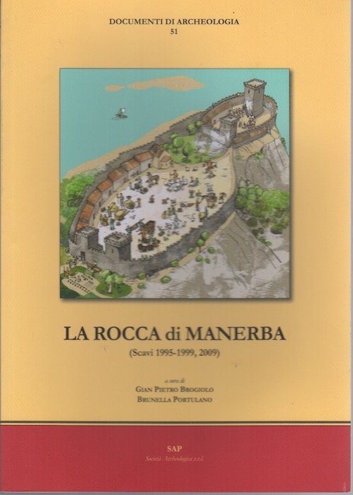 La rocca di Manerba (scavi 1995-1999, 2009).