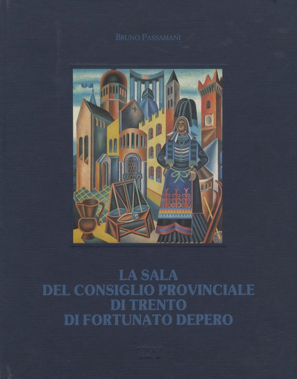 La sala del Consiglio provinciale di Trento di Fortunato Depero.