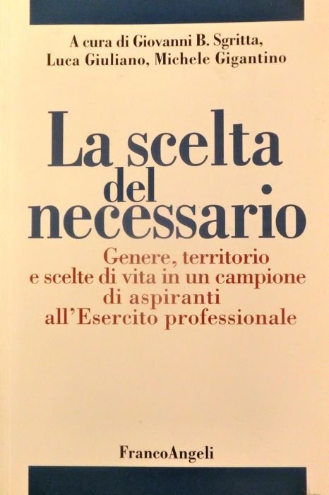 La scelta del necessario: genere, territorio e scelte di vita …