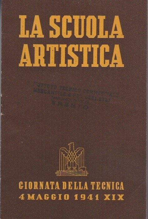 La scuola artistica: giornata della tecnica, 4 maggio 1941.