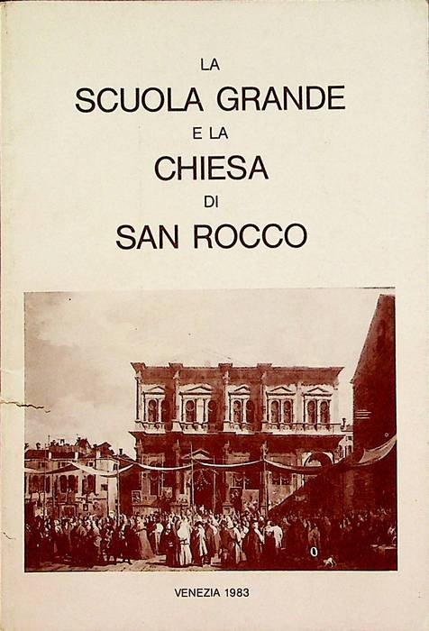 La Scuola Grande e la Chiesa di San Rocco in …