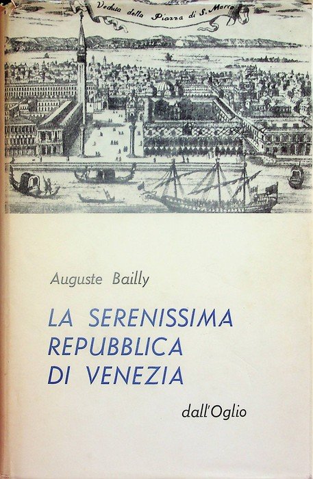 La Serenissima Repubblica di Venezia.