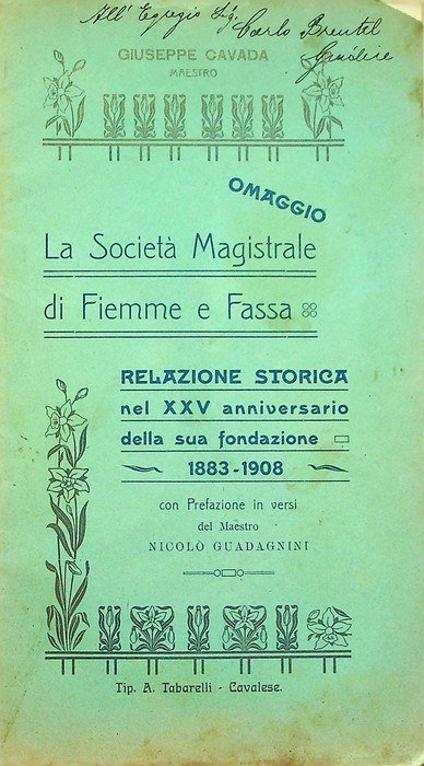 La SocietÃ magistrale di Fiemme e Fassa: relazione storica nel …