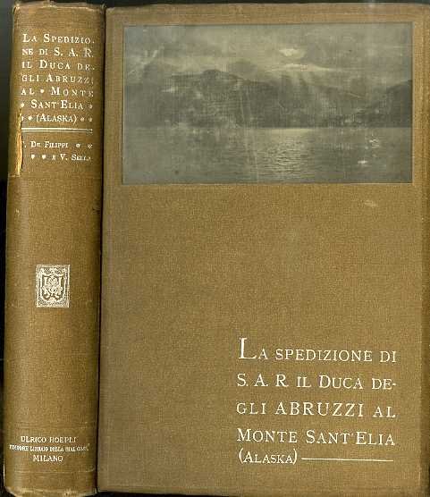 La spedizione di sua altezza reale il Principe Luigi Amedeo …