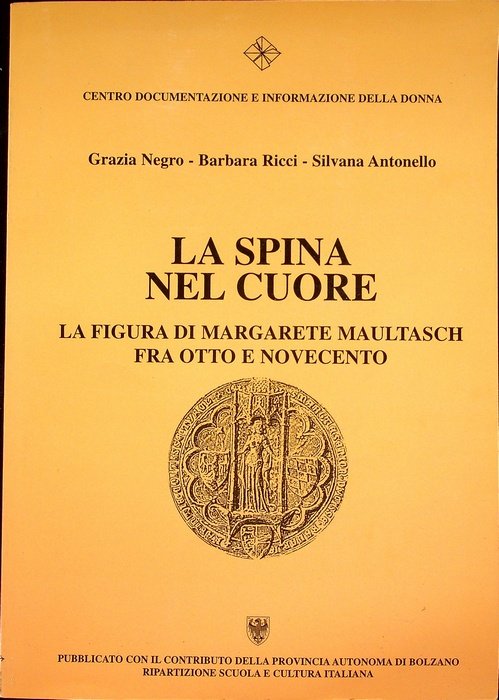 La spina nel cuore: la figura di Margarete Maultasch fra …