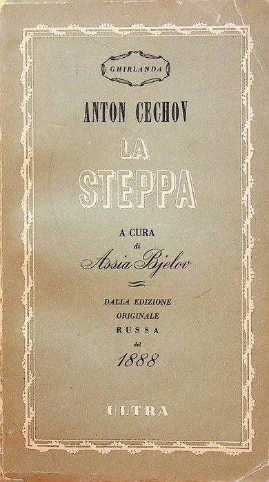 La steppa: storia di un viaggio e altri racconti.