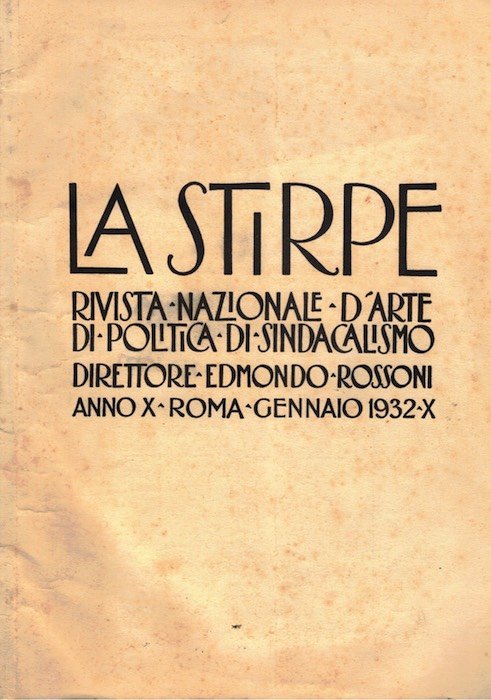 La Stirpe - Rivista Nazionale d'Arte, di Politica, di Sindacalismo.