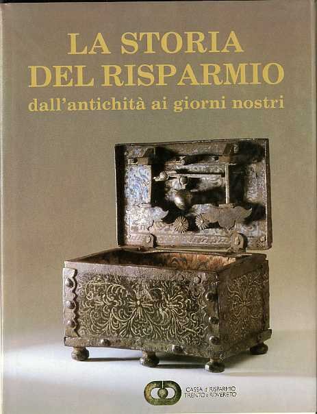La storia del risparmio: dall'antichitÃ ai giorni nostri.