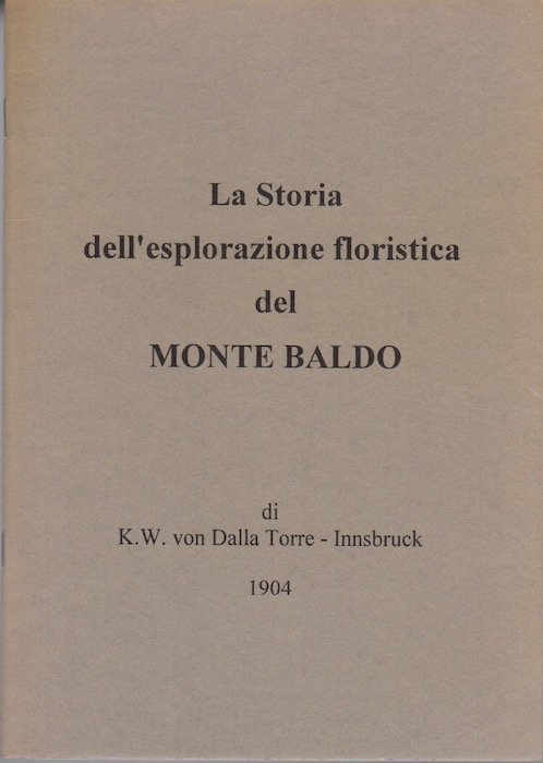 La storia dell'esplorazione floristica del Monte Baldo.