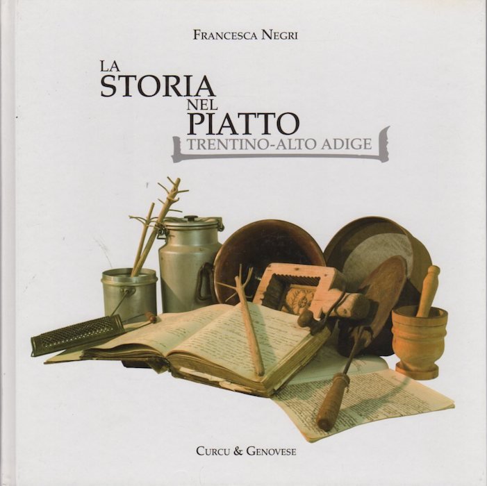 La storia nel piatto: Trentino-Alto Adige.