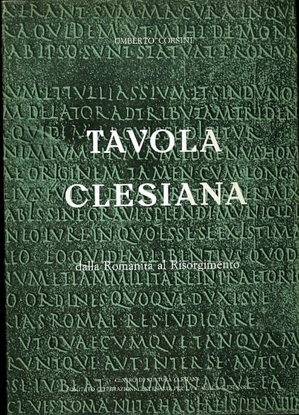 La Tavola clesiana: dalla romanitÃ al Risorgimento.