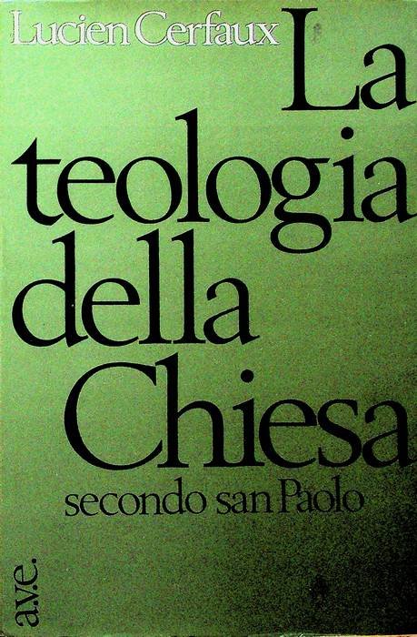 La teologia della Chiesa secondo San Paolo.