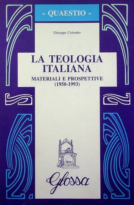 La teologia italiana: materiali e prospettive, 1950-1993.