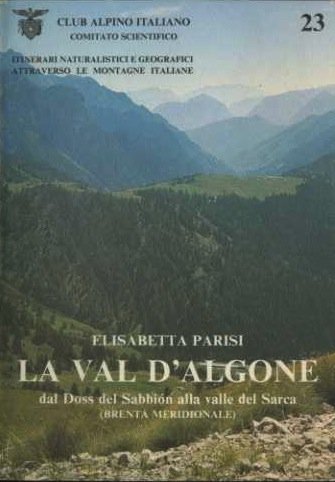 La Val d'Algone dal Doss del Sabbion alla Valle del …