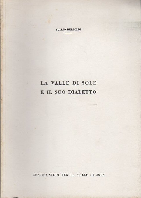 La Valle di Sole e il suo dialetto.