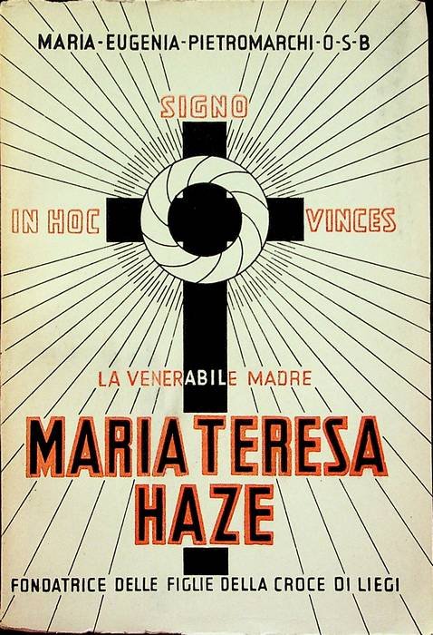 La venerabile madre Maria Teresa Haze, fondatrice delle Figlie della …