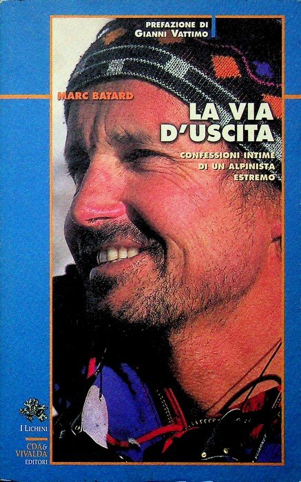La via d'uscita: confessioni intime di un alpinista estremo. | Immagine principale