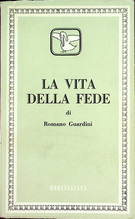 La vita della fede.