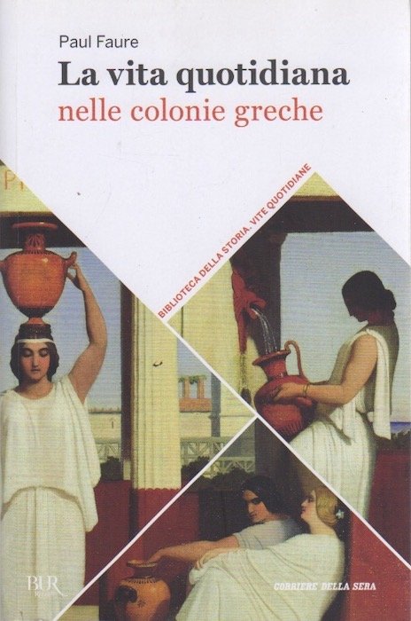 La vita quotidiana nelle colonie greche.
