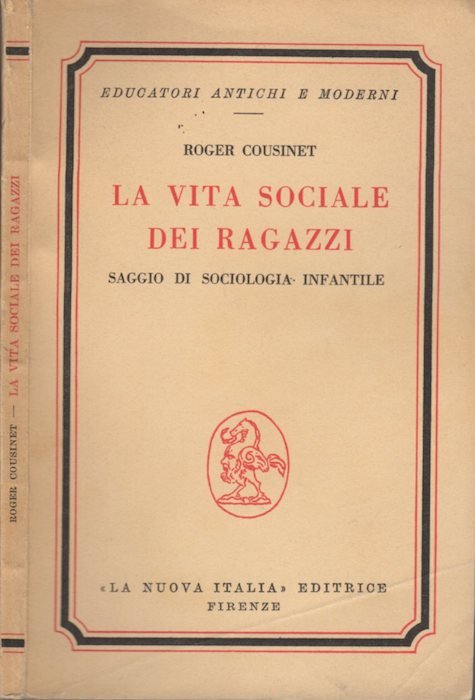 La vita sociale dei ragazzi: saggio di sociologia infantile.
