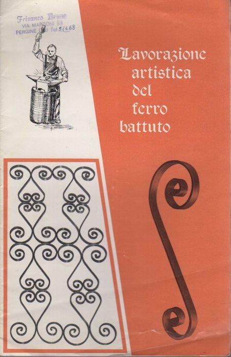 Lavorazione artistica del ferro battuto.