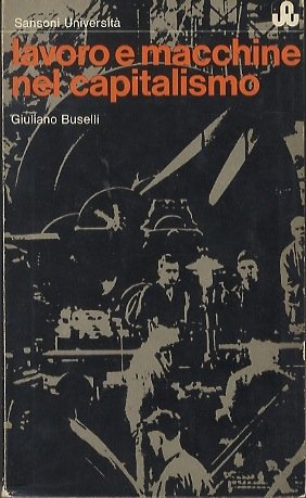 Lavoro e macchine nel capitalismo.