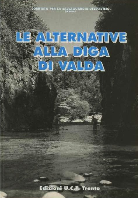 Le alternative alla diga di Valda per la salvaguardia di …