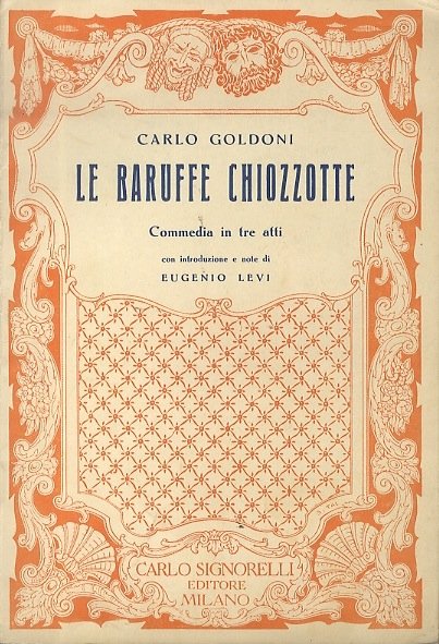 Le baruffe chiozzotte: commedia in tre atti.