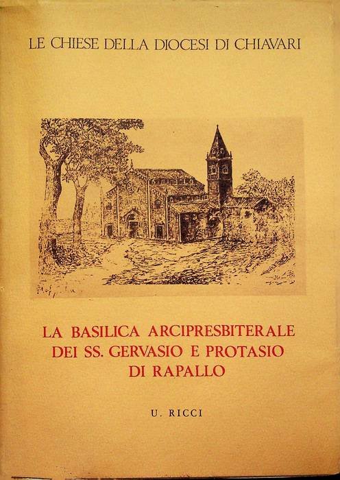 Le Basilica arcipresbiterale dei SS. Gervasio e Protasio di Rapallo.