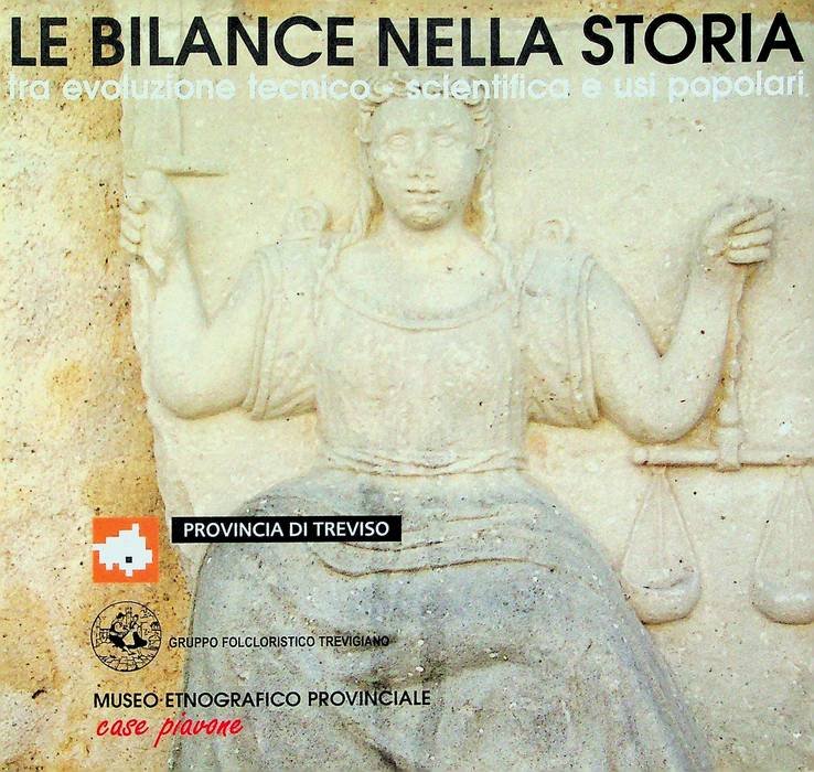 Le bilance nella storia: tra evoluzione tecnico-scientifica e usi.