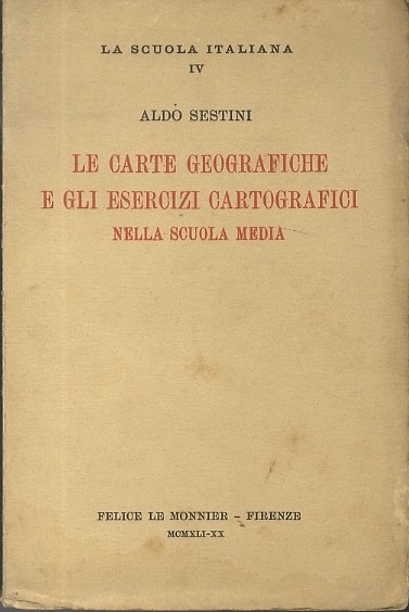 Le carte geografiche e gli esercizi cartografici nella scuola media.